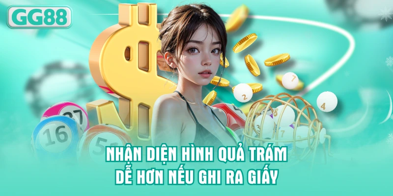 Nhận diện soi cầu bạch thủ hình quả trám dễ hơn nếu ghi ra giấy